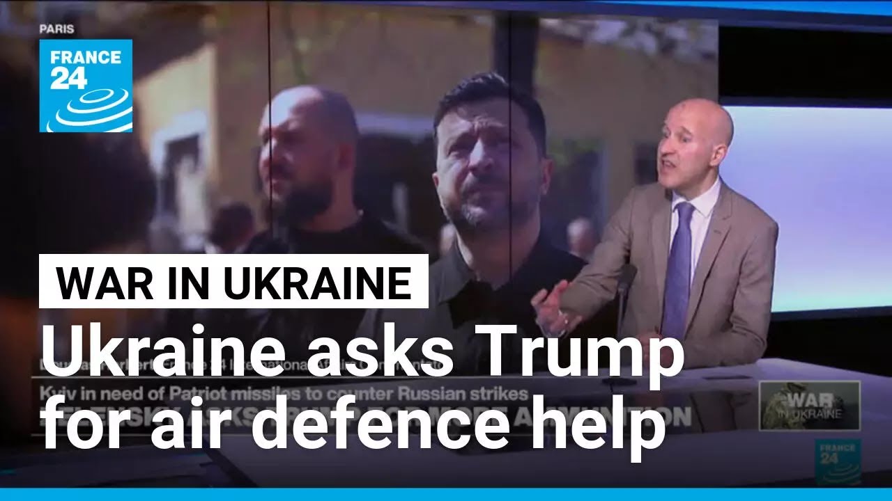 Ukraine asks Trump for more US air defence help against Russian missile attacks &bull; FRANCE 24