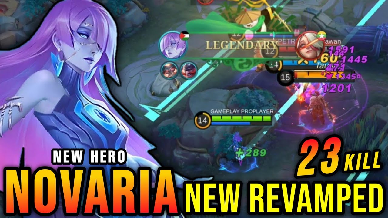 23 Kills!! New Hero Novaria Revamp 100% UNSTOPPABLE!! - New Hero Tryout ~ MLBB