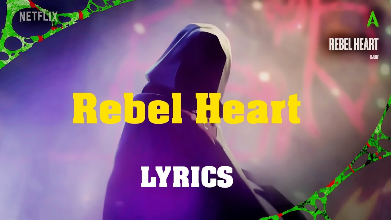 Djerv - Rebel Heart Lyrics (From Arcane Season 2 Soundtrack)