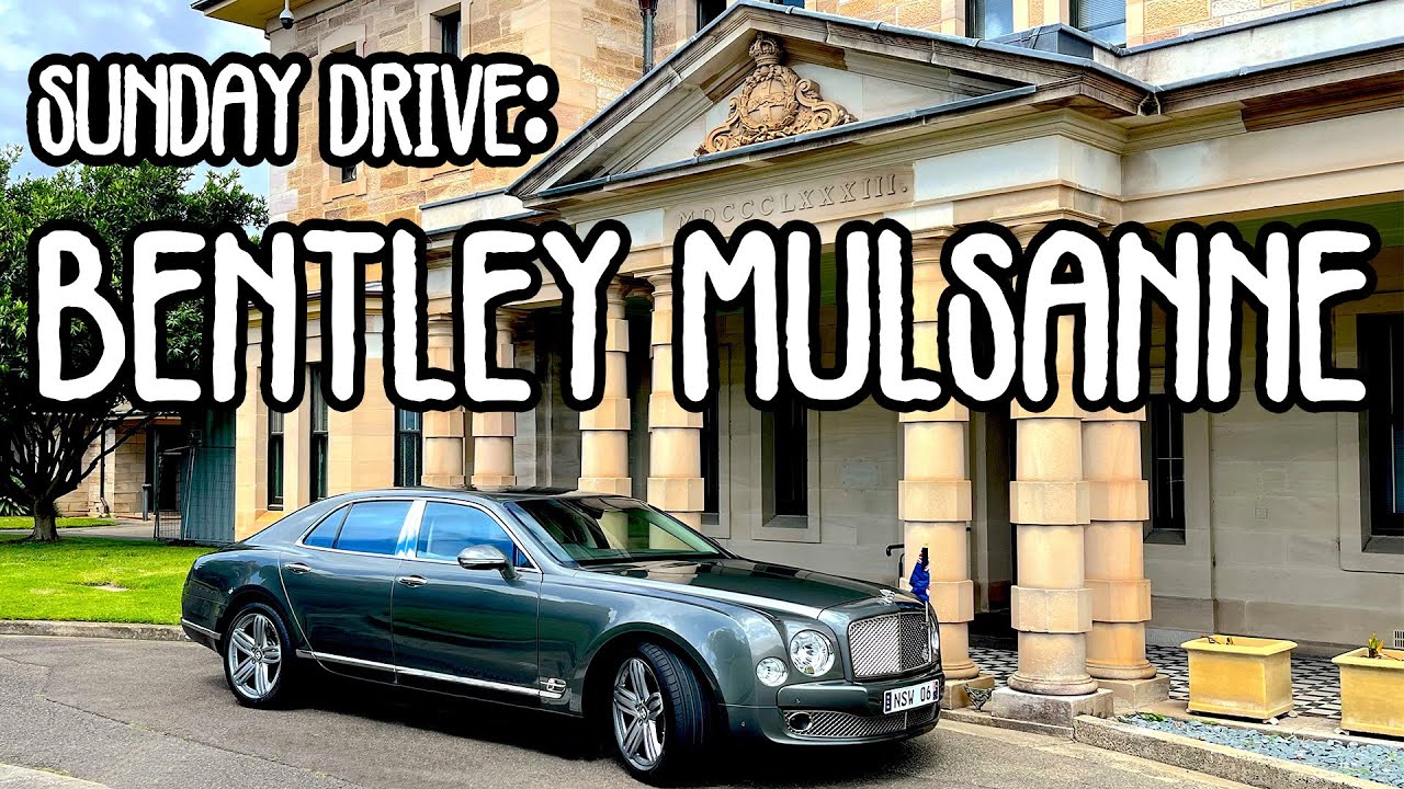 Sunday Drive: 2011 Bentley Mulsanne – The Pinnacle of Bentley V8s