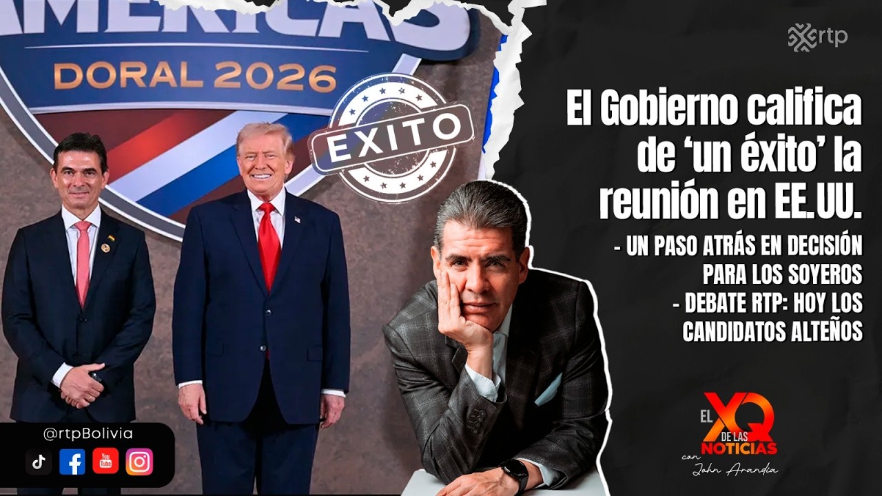 “El Gobierno califica de ‘un éxito’ la reunión en EE. UU.” | El XQ de las noticias | 10-03-2026