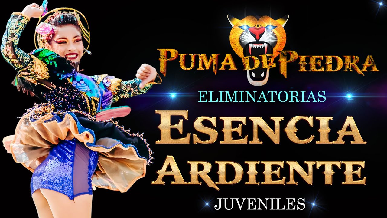 ESENCIA ARDIENTE / JUVENIL / ELIMINATORIAS / CONCURSO NACIONAL 2024