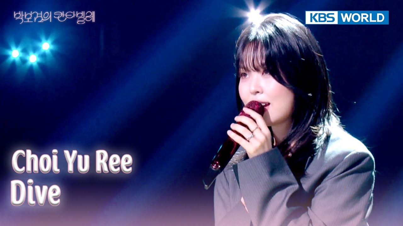Choi Yu Ree - 잠수 Dive (The Seasons) | KBS WORLD TV 250627