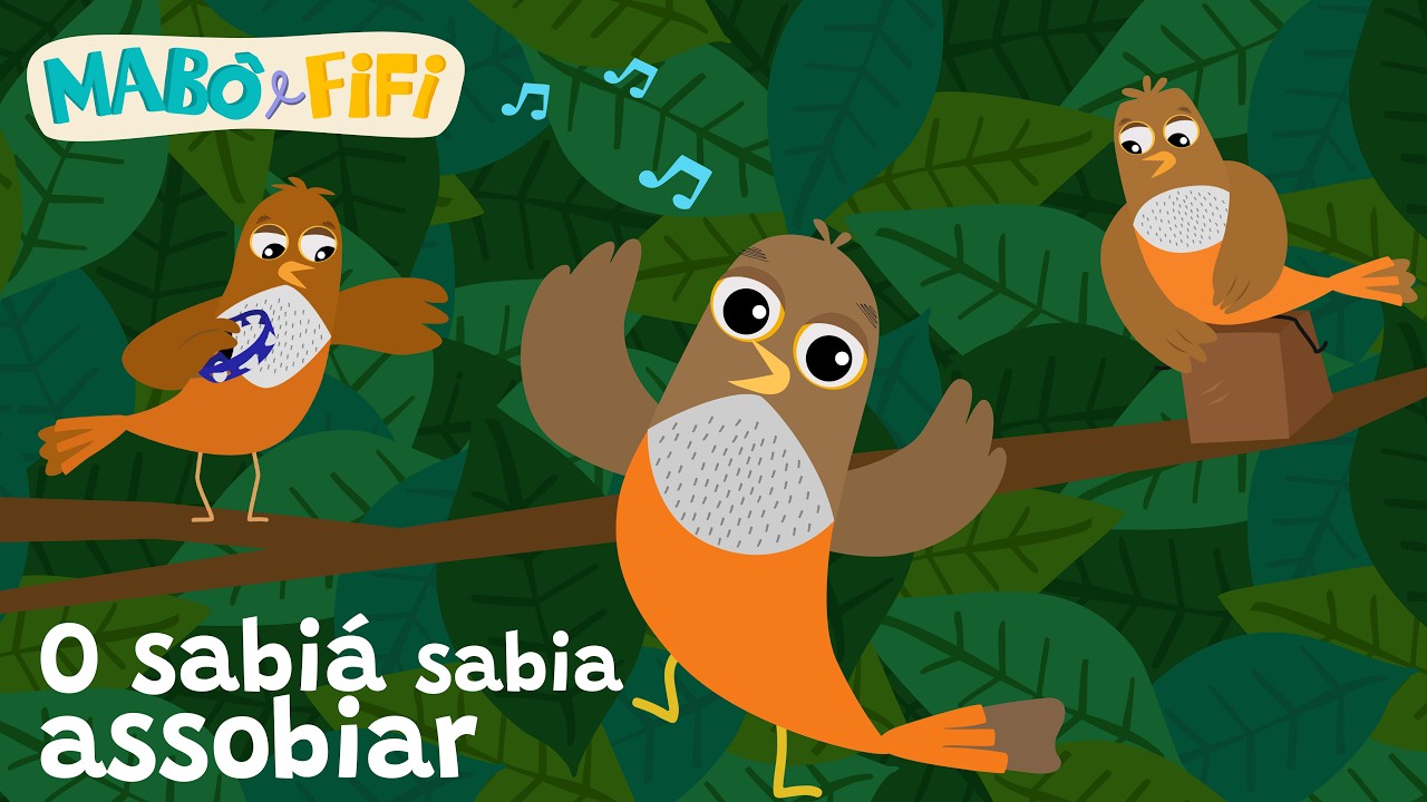 O SABIÁ SABIA ASSOBIAR | OLHA O PASSARINHO | 1, 2, FEIJÃO COM ARROZ e outras canções com Mabô e Fifi
