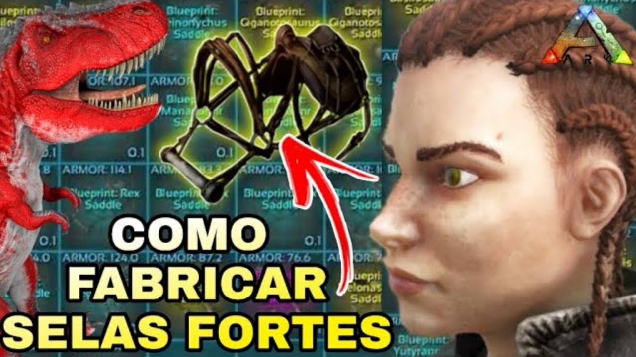 COMO FABRICAR SELAS E ARMADURAS EXTREMAMENTE FORTES NO ARK SURVIVAL EVOLVED  2021
