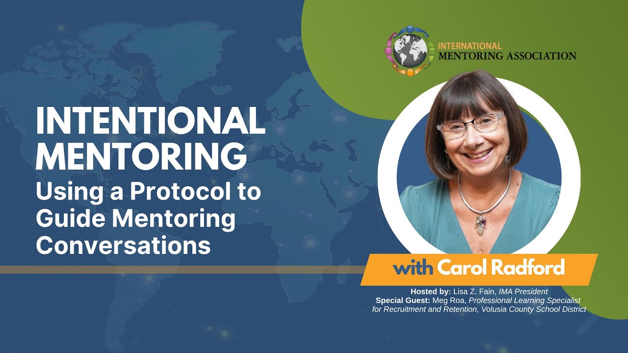 Intentional Mentoring: Using a Protocol to Guide Mentoring Conversations Webinar