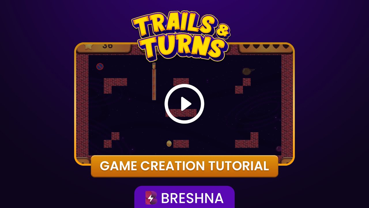 Breshna Game Tutorial - Trails & Turns