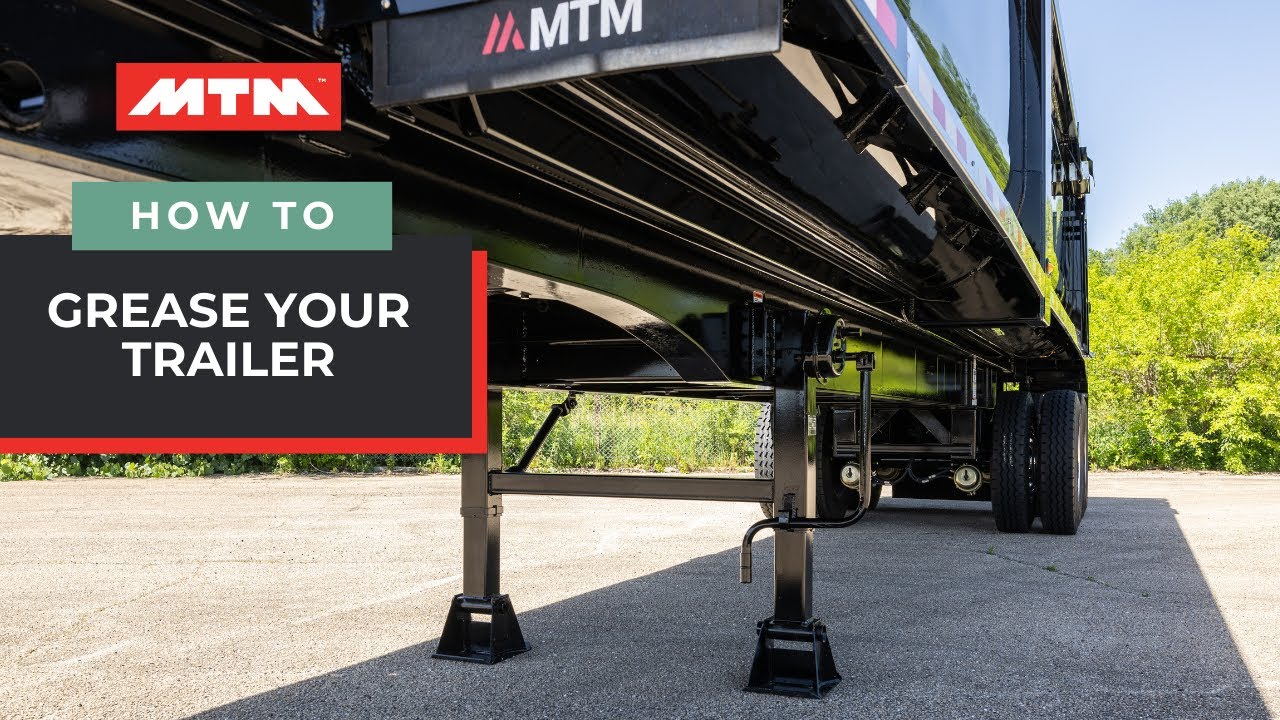 How to grease your MTM end-dump trailer