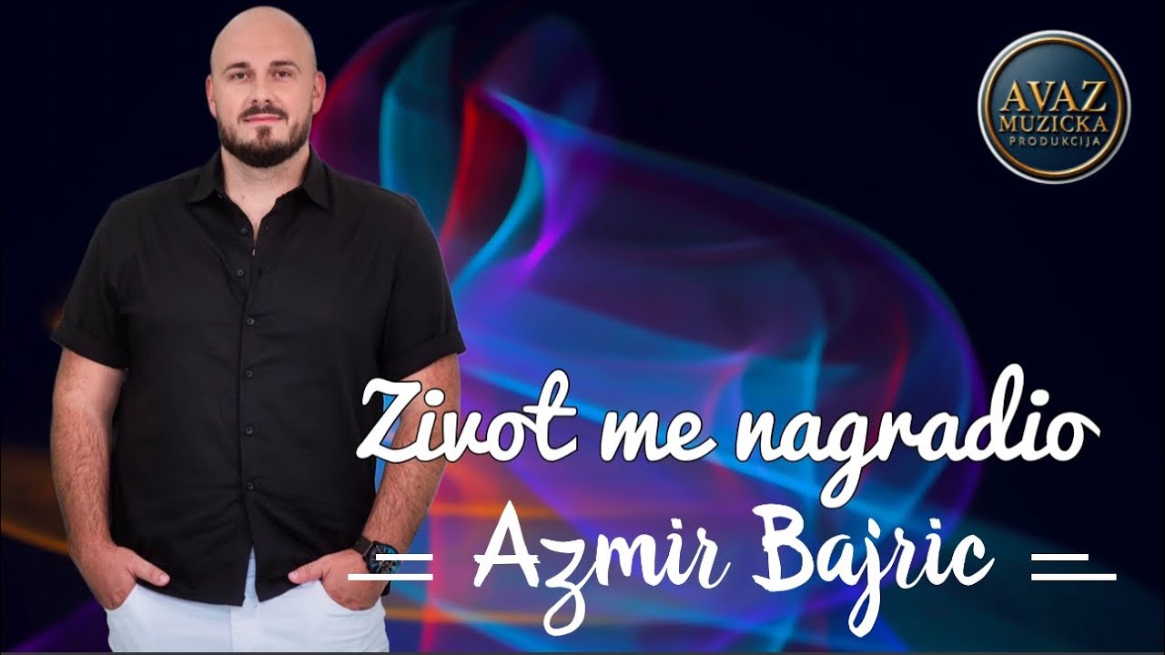 Azmir Bajric - Zivot me nagradio | Official 4K Video 2025