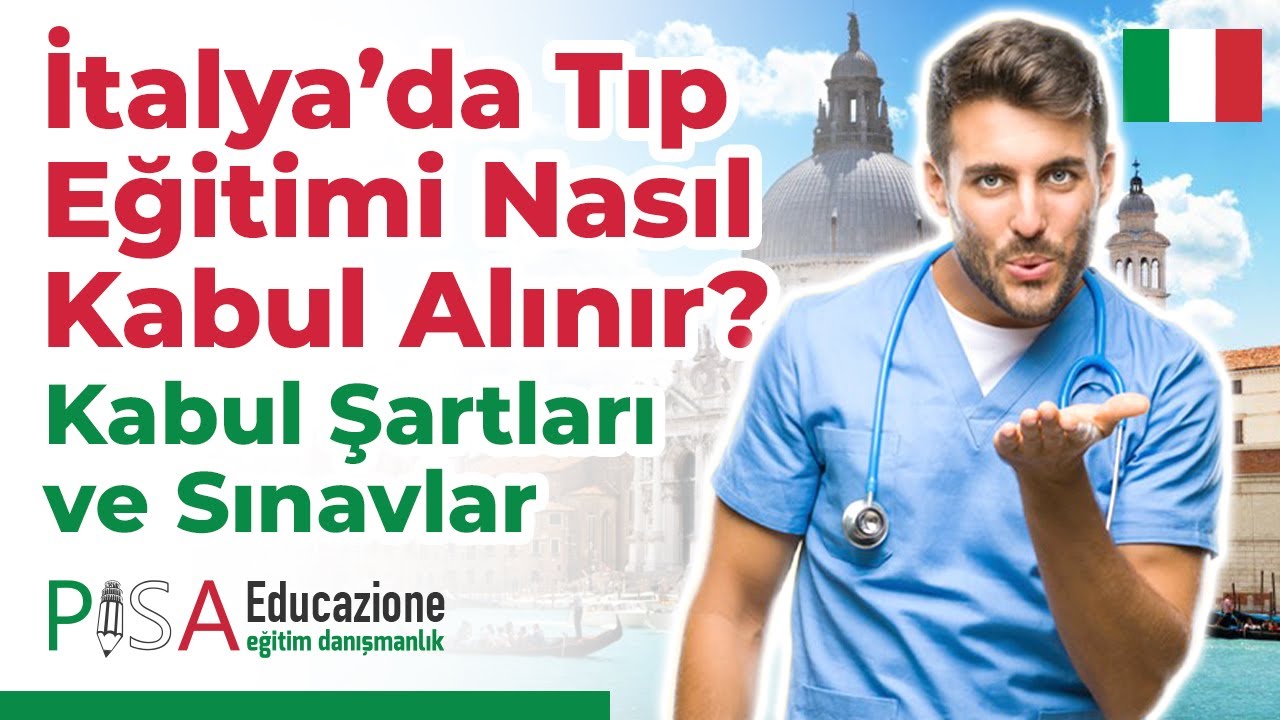 İtalya’da Tıp Eğitimi Nasıl Kabul Alabilirsiniz? | Kabul Şartları ve Sınavlar