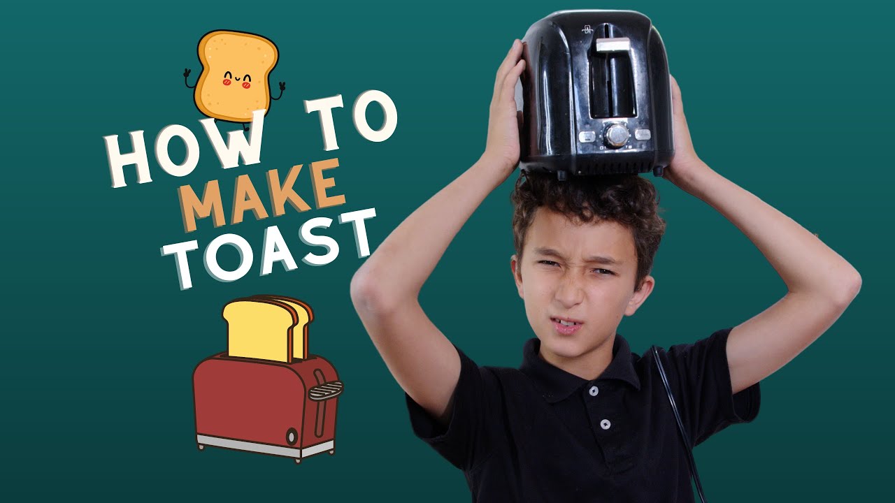 How to Make Toast