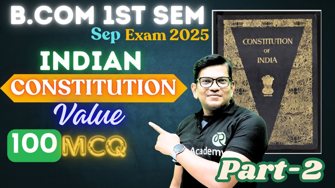 B.COM 1st Sem exam 2025 | Indian constitution  | Constitutional value | part-2