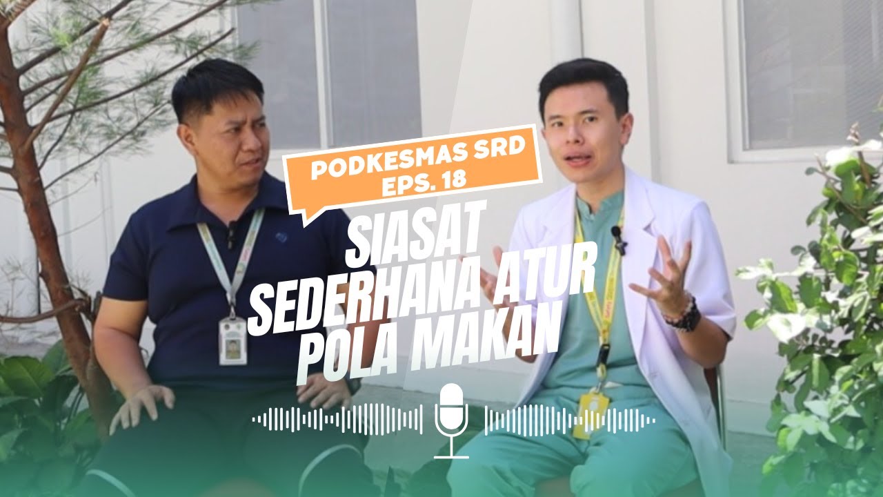 PODKESMAS SRD eps. 18  -  SIASAT SEDERHANA ATUR POLA MAKAN