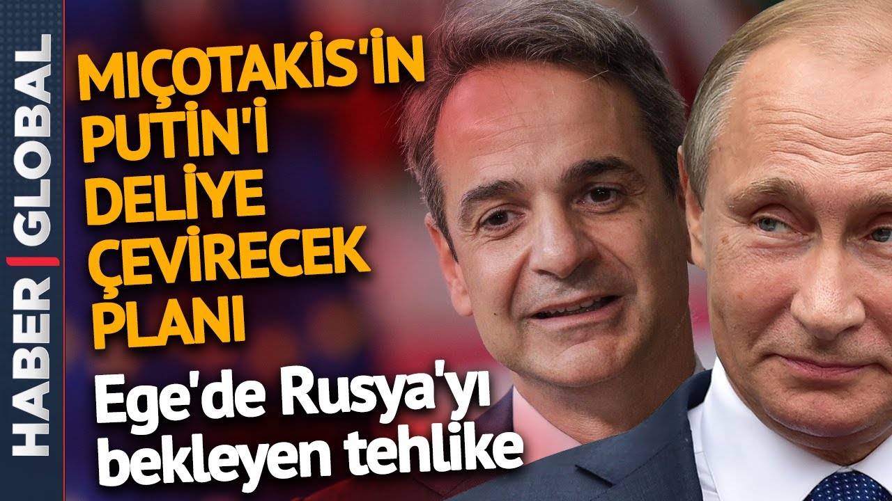 Putin'i Delirtecek Hamle! Miçotakis'in Türkiye Planında Rusya Detayı