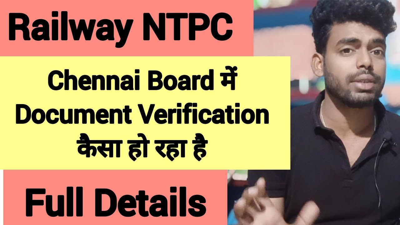 NTPC DV || Chennai Board में Document Verification कैसा हो रहा है || Full Details