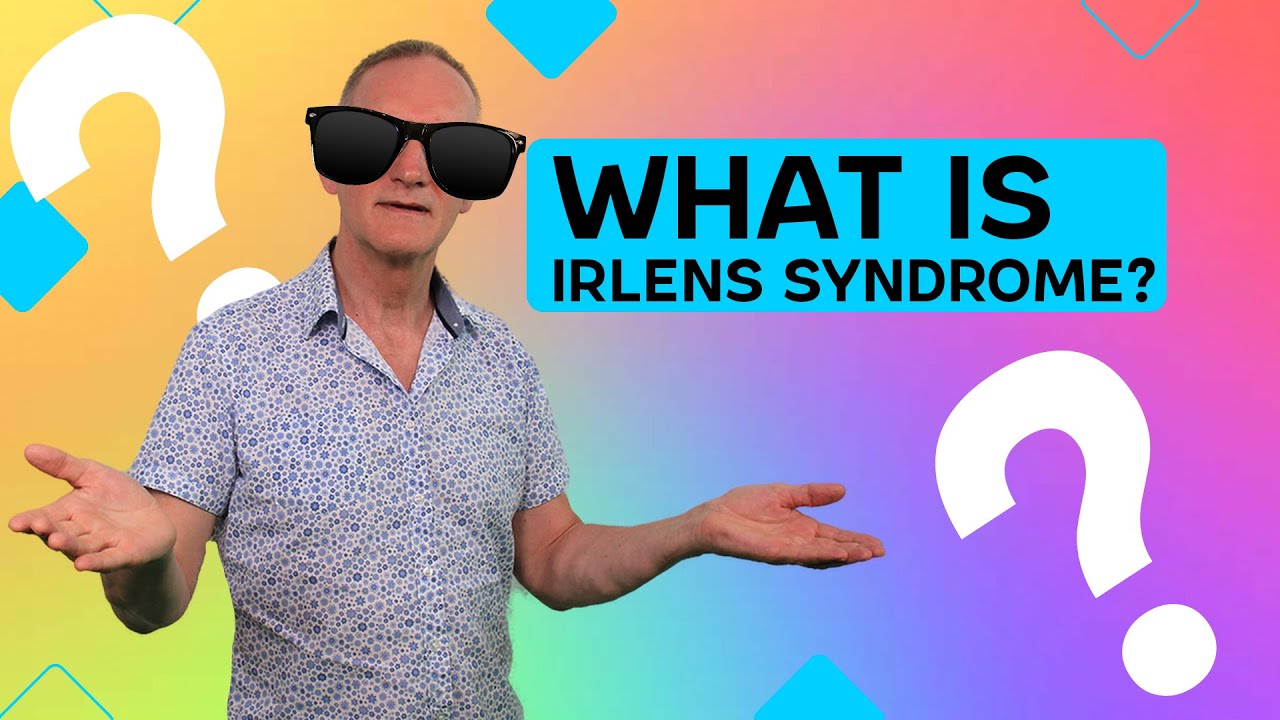 What is Irlens Syndrome?