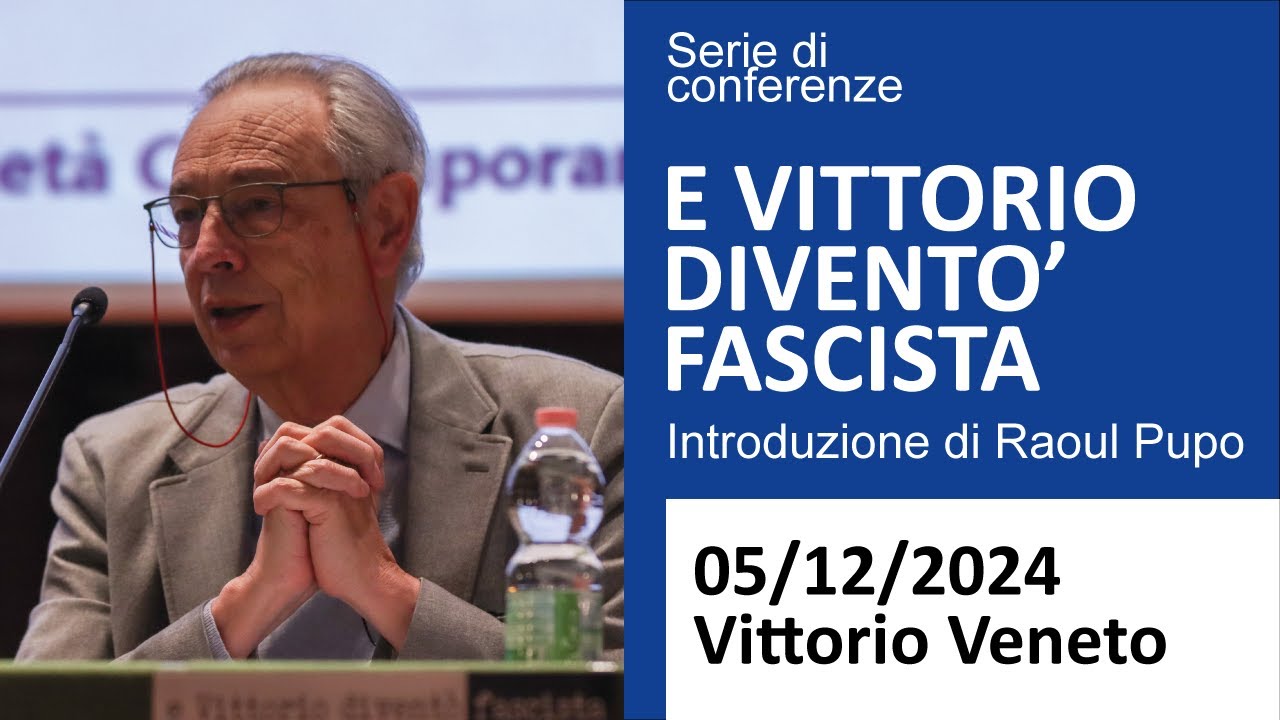 E Vittorio diventò fascista: introduce Raoul Pupo