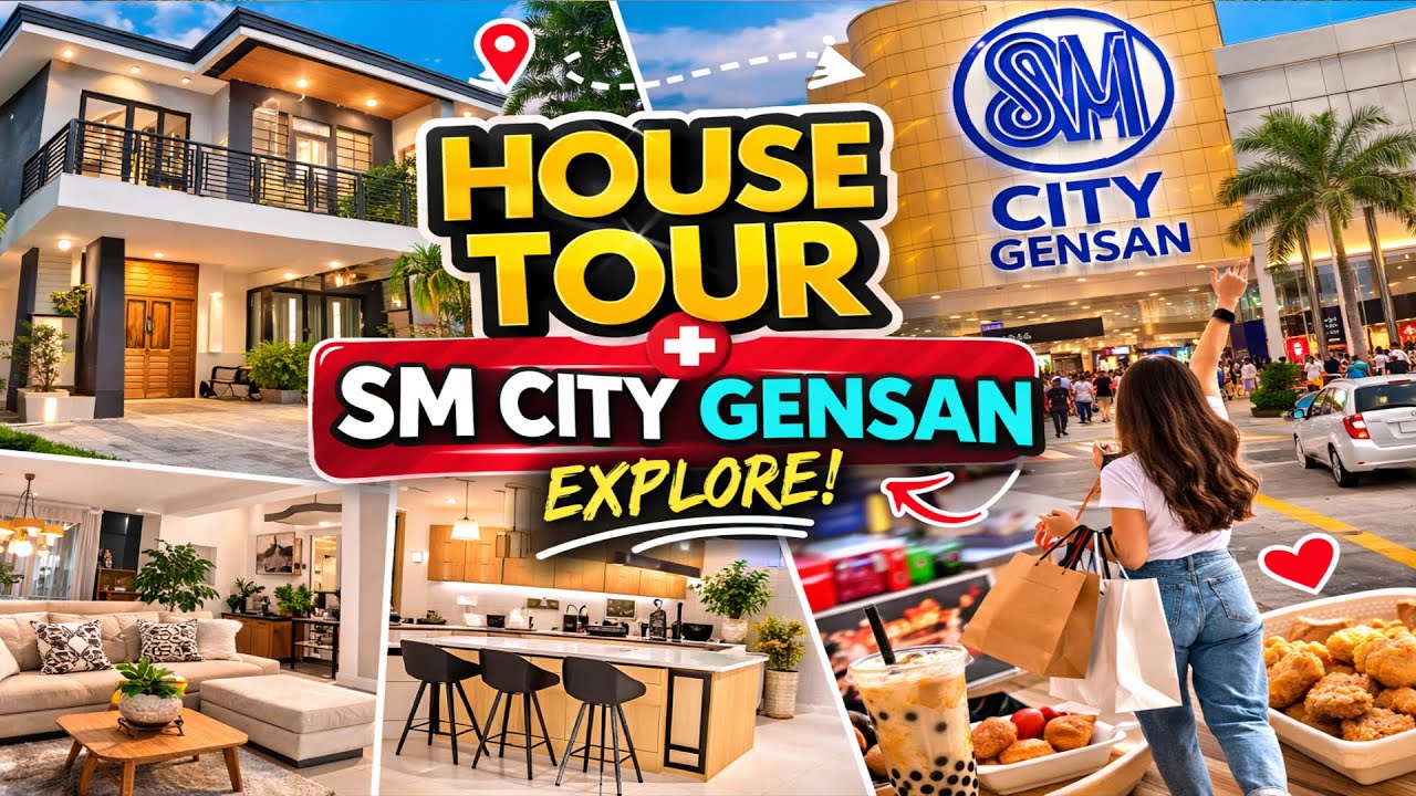 HOUSE TOUR + SM CITY GENSAN EXPLORE 