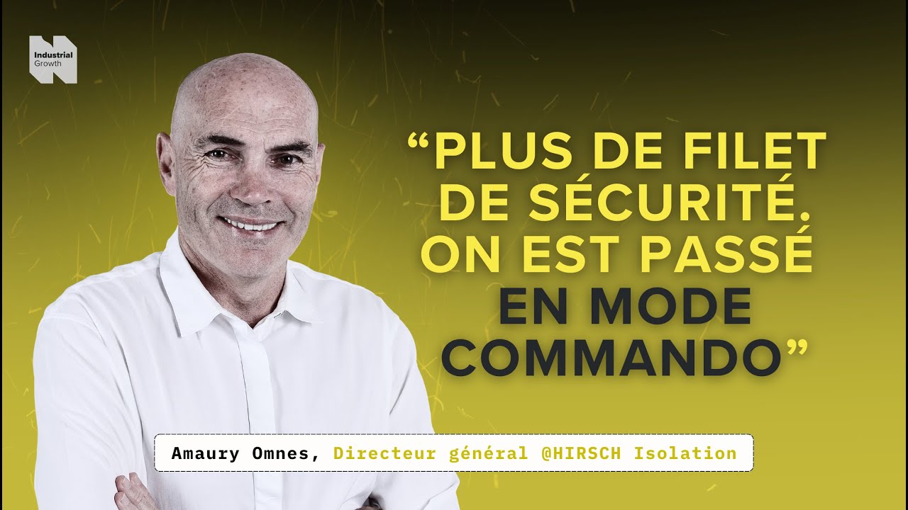D'un groupe du CAC 40 &agrave; ETI : Survivre &agrave; la cession avec Amaury Omnes, DG @Hirsch Isolation