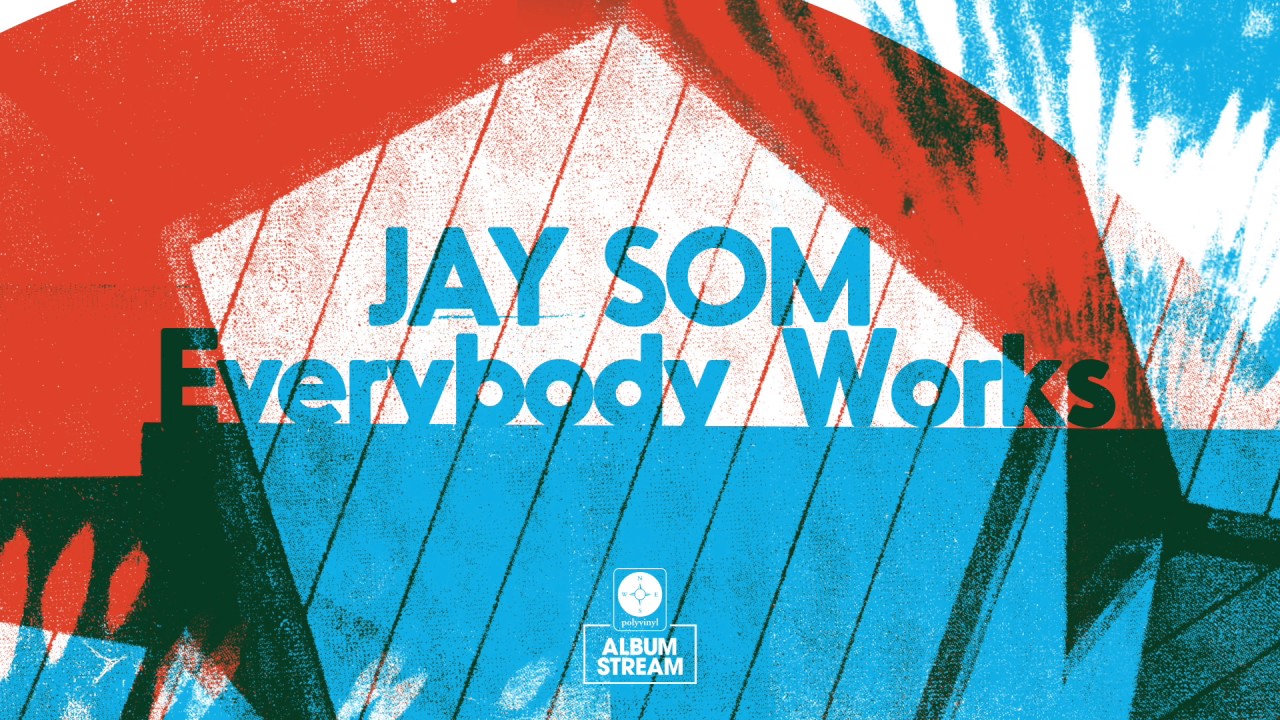 Jay Som - Everybody Works [FULL ALBUM STREAM]