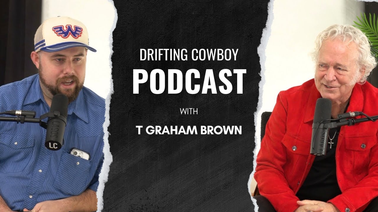 “I Hit Rock Bottom” T. Graham Brown’s Story - Drifting Cowboy Podcast