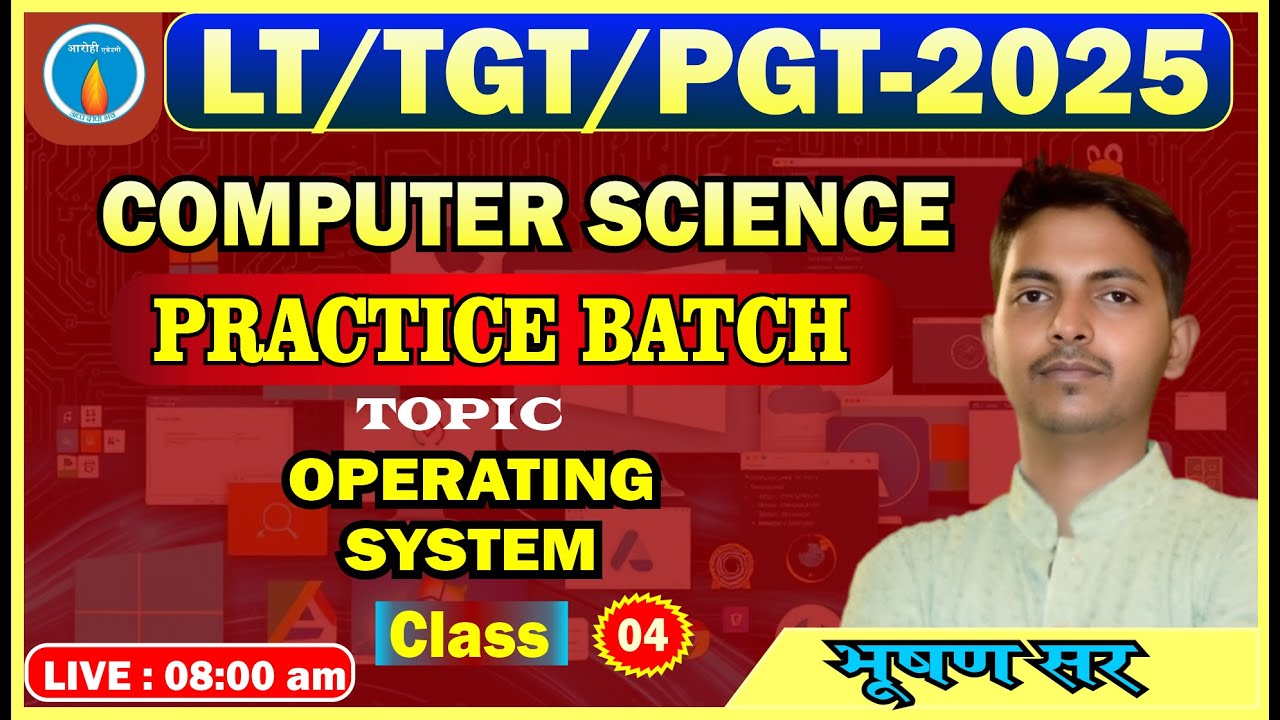 Class -4 | Operating System Practice Batch | Computer Science | 🎯 LT Grade Mains 2025 | MCQs