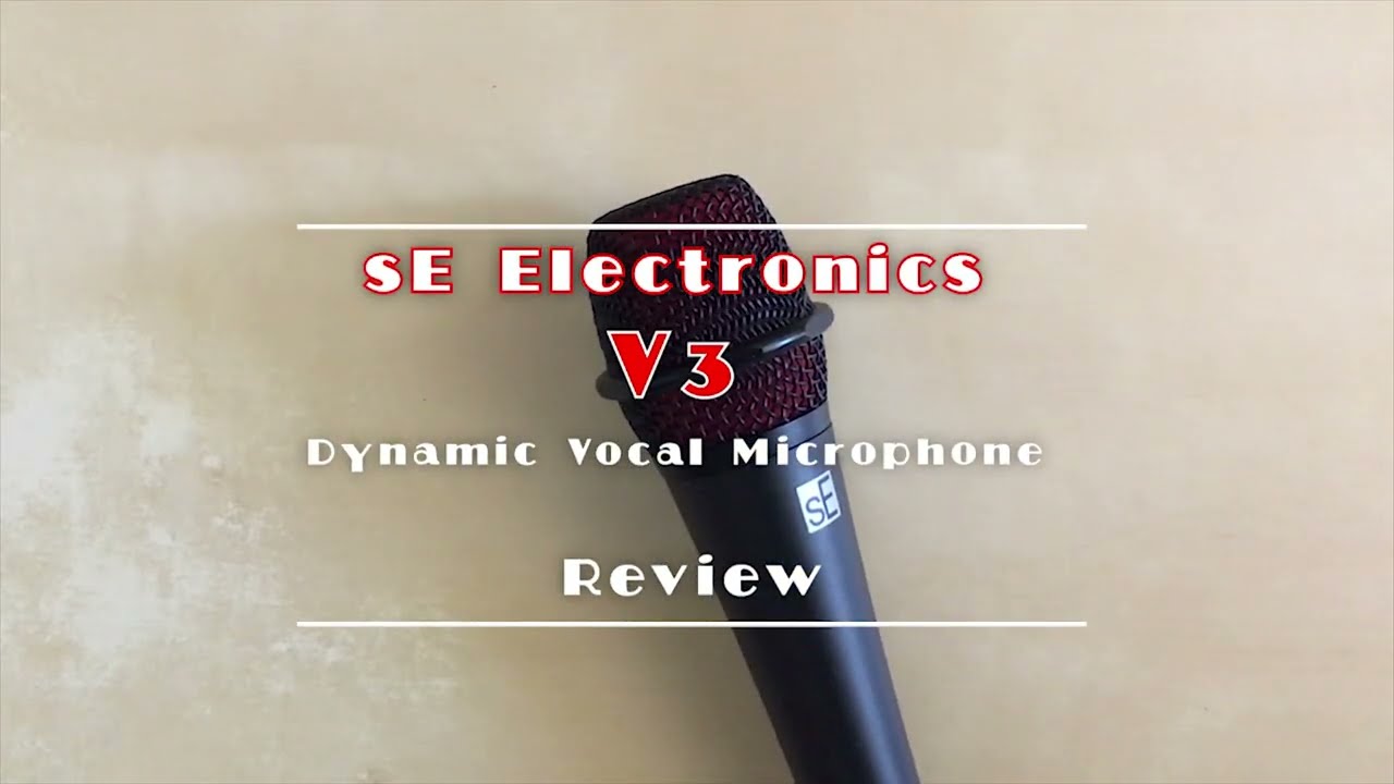 sE Electronics V3 Mic Review
