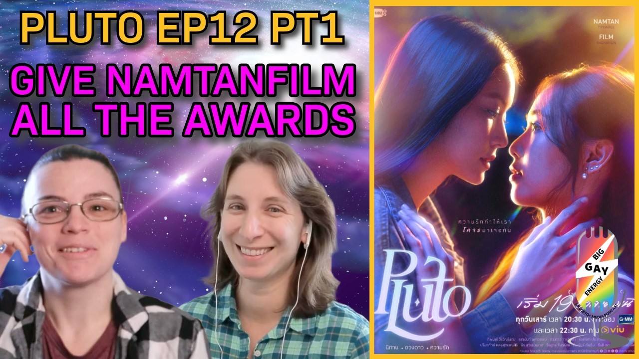 Pluto Ep 12 Breakdown | NamtanFilm Finale Reaction