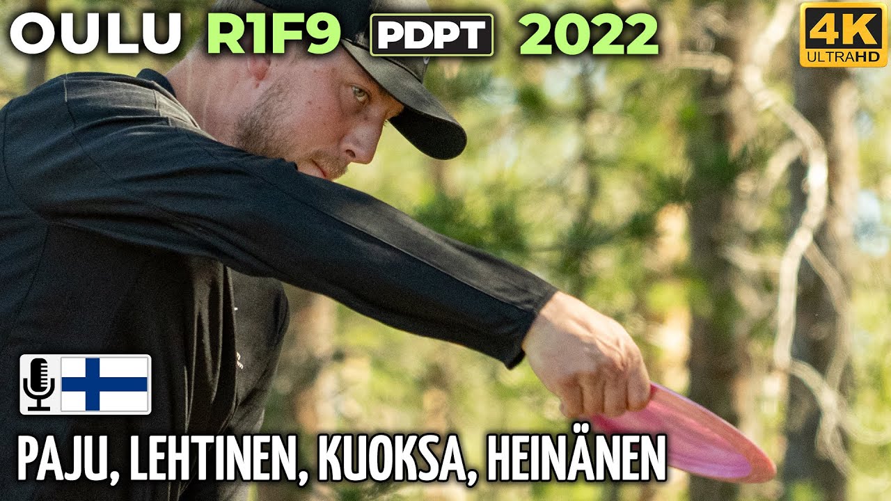 Oulu R1F9 Pro Tour 2022 | Seppo Paju, Lauri Lehtinen, Kristian Kuoksa, Joona Heinänen | PDPT 3