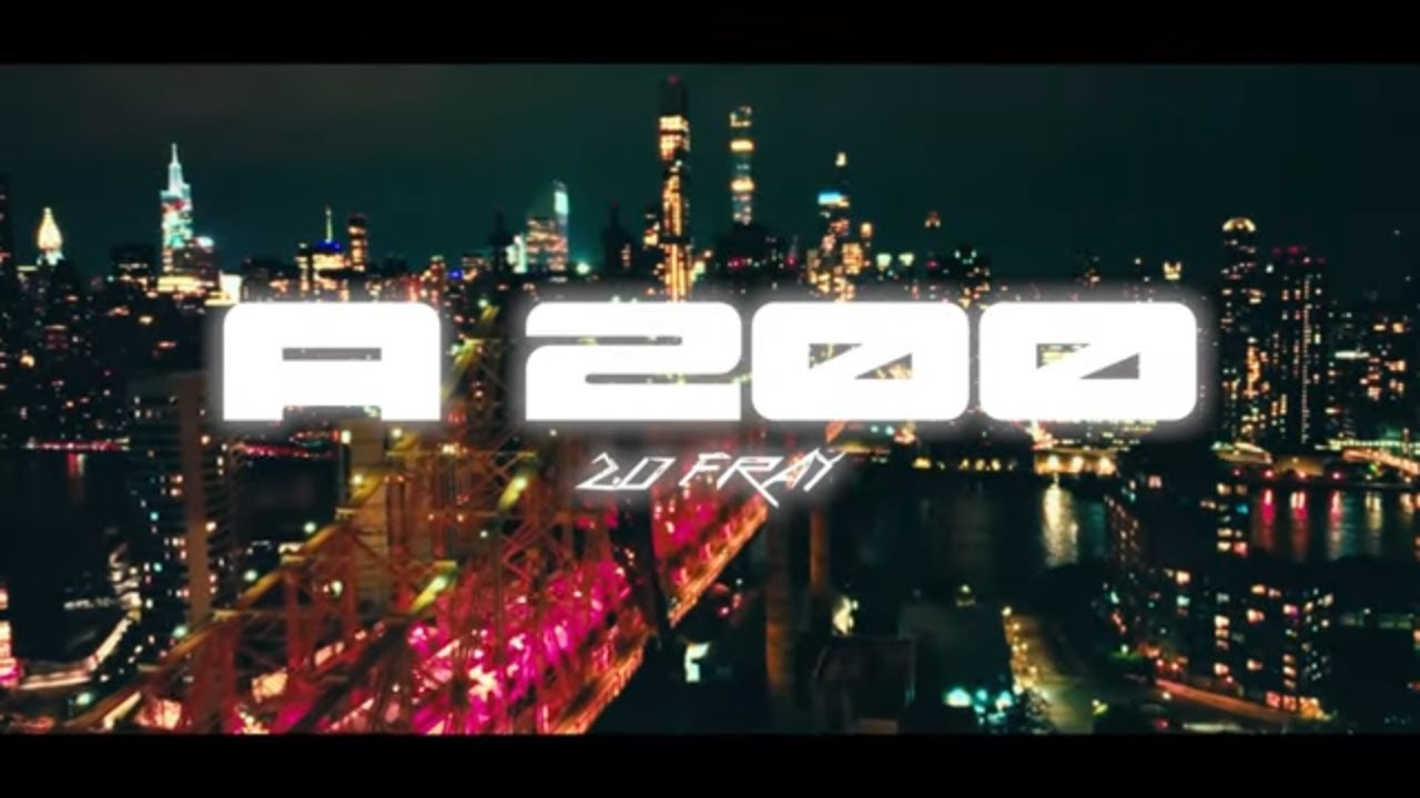 2.0 Fray - A 200 🪐 [Video Oficial]