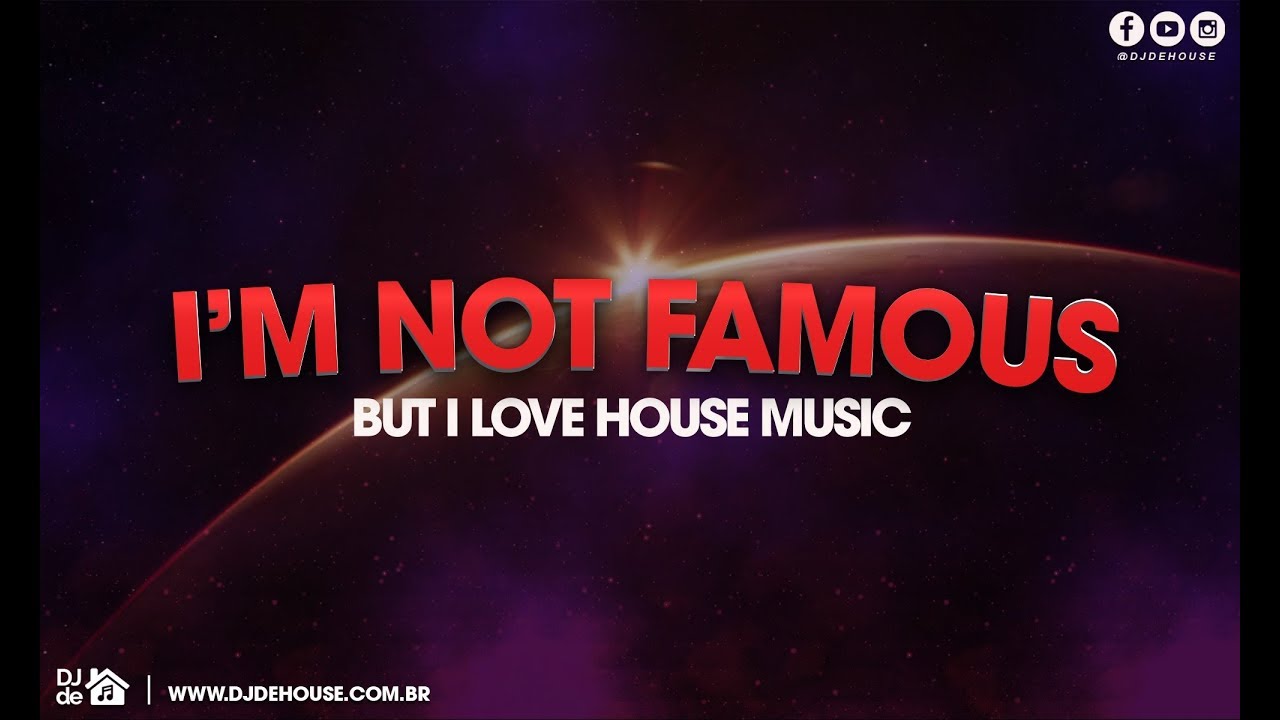 Marcus Santz - I'M NOT FAMOUS, BUT I LOVE HOUSE MUSIC (19/07/2019)