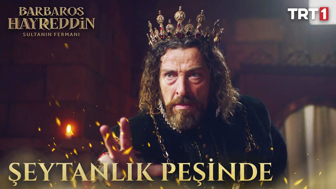 Kral Şarlken Ne Şeytanlık Peşinde? - Barbaros Hayreddin: Sultanın Fermanı 6. B&ouml;l&uuml;m