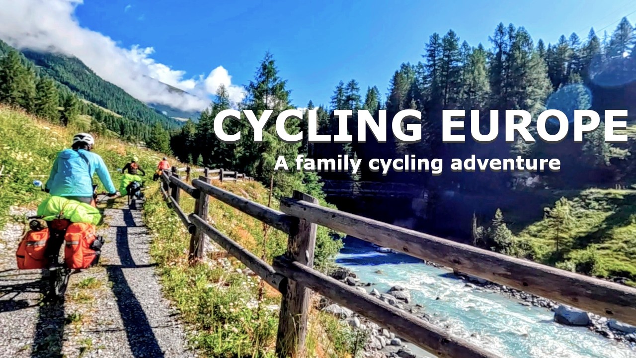 Cycle Touring Europe - A Family Adventure