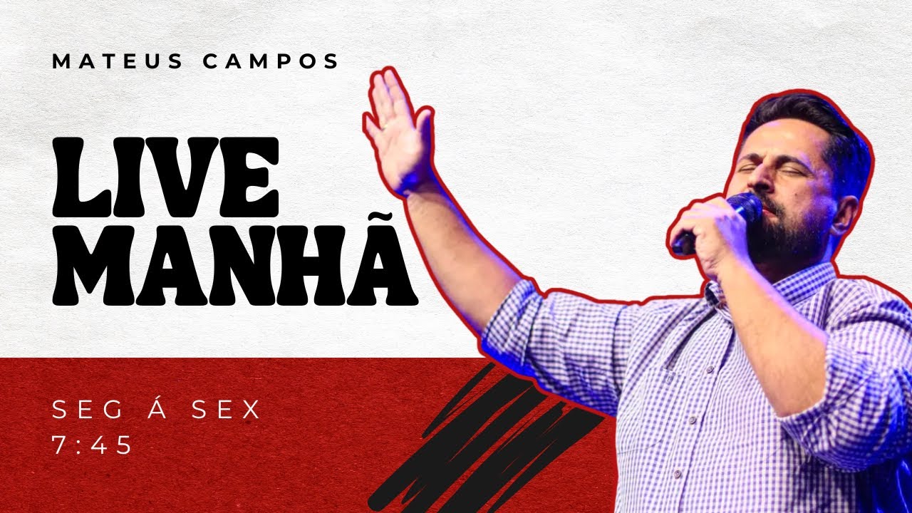 LIVE DA MANHÃ | PR Mateus Campos | 27/01