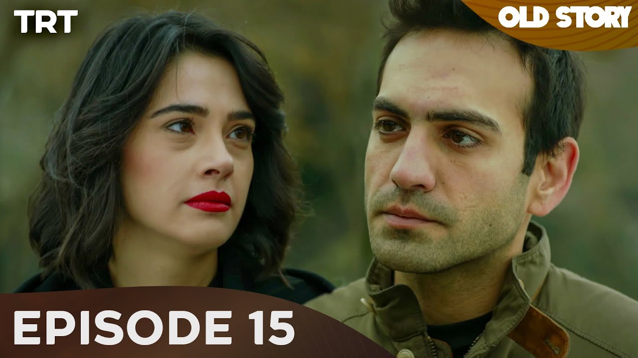 Old Story - Episode 15