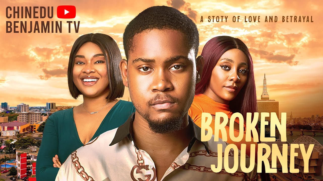 BROKEN JOURNEY | CLINTON JOSHUA, DORIS IFEKA | Latest Nigerian Full Movies