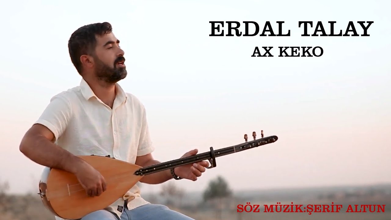 Erdal Talay Ax Keko  En Duygusal Kürtçe Şarkı 2022 yeni