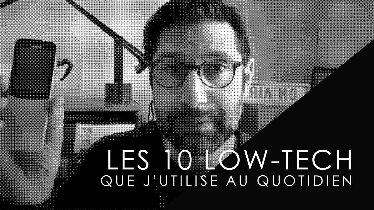 Mes 10 low-tech préférées. La 6ème va vous étonner ! Enfin, je crois...
