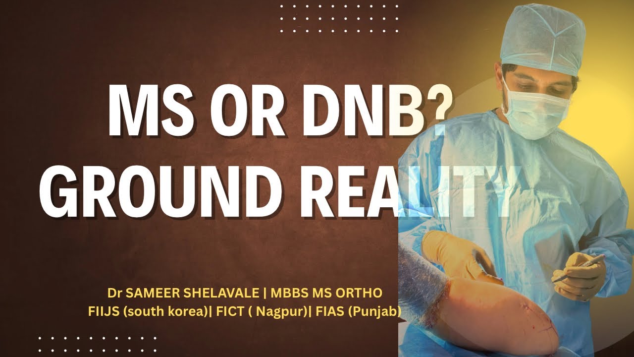 MS Ortho or DNB Ortho? What Training Is Actually Like