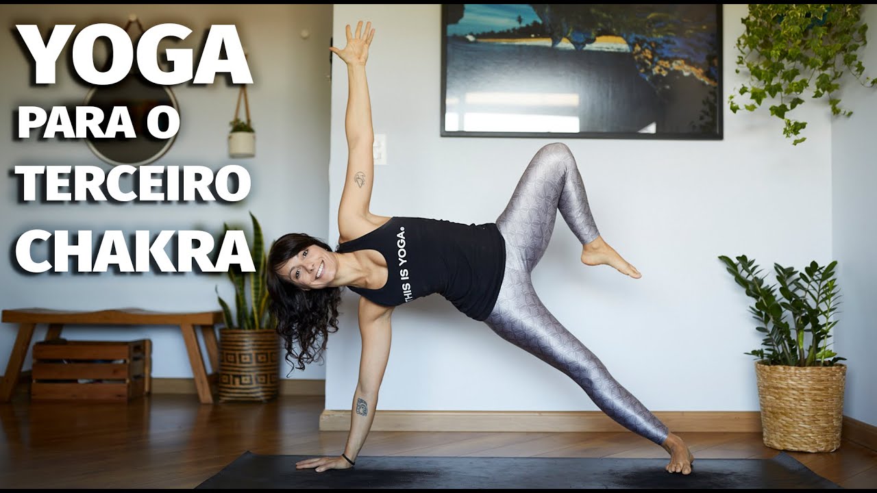 Yoga para o Terceiro Chakra - Manipura