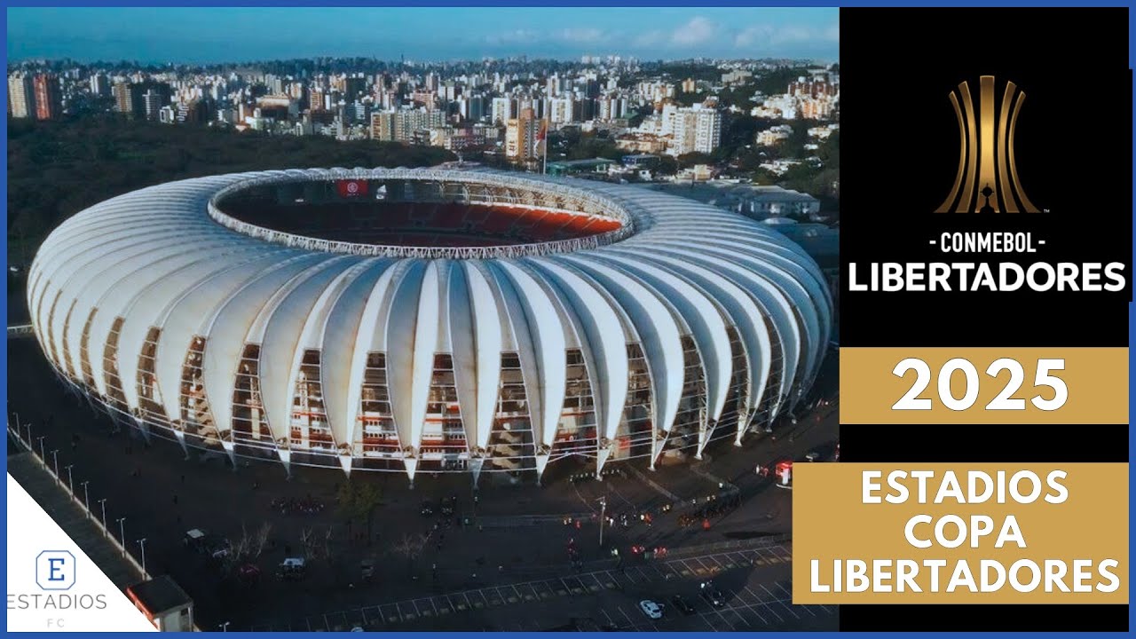 ESTADIOS COPA LIBERTADORES 2025 || COPA CONMEBOL LIBERTADORES 2025