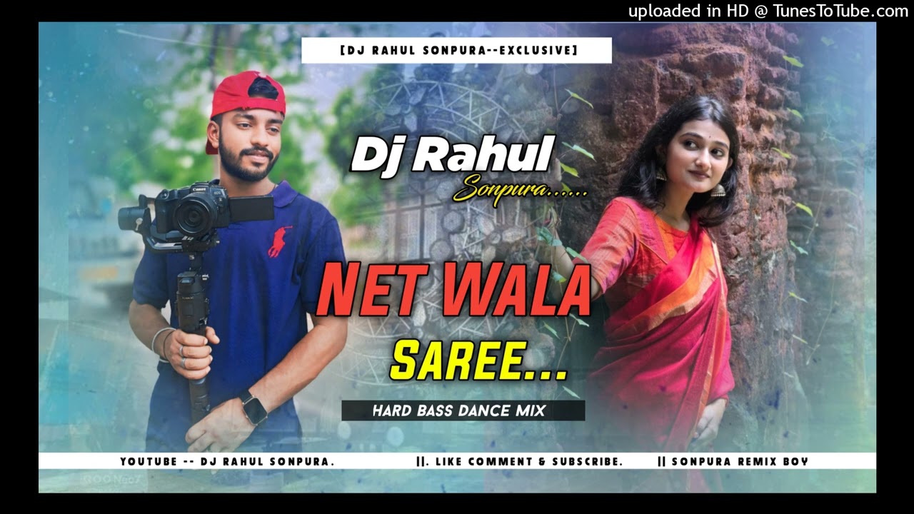 Net Wala Saree_-_Viral Purulia Saong_-_Hard Bass Dance Mix_-_Dj Rahul Sonpura™