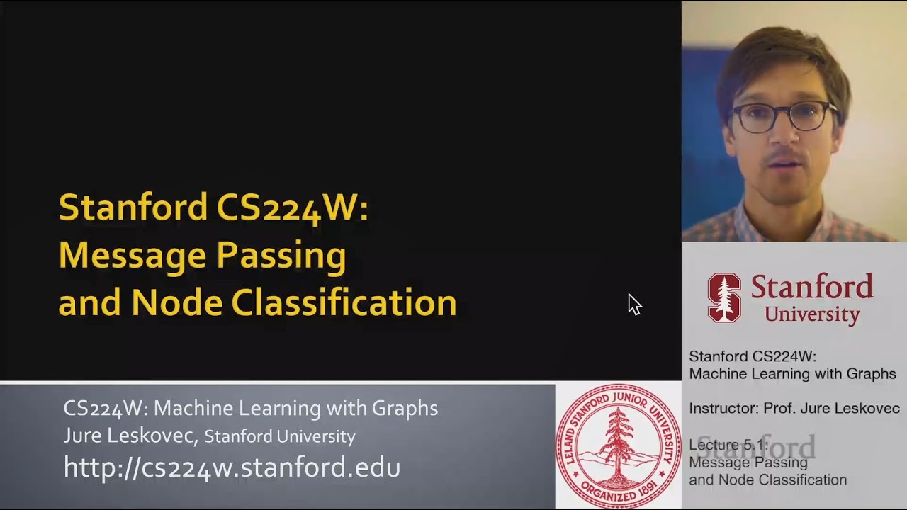 Stanford CS224W: ML with Graphs | 2021 | Lecture 5.1 - Message passing and Node Classification