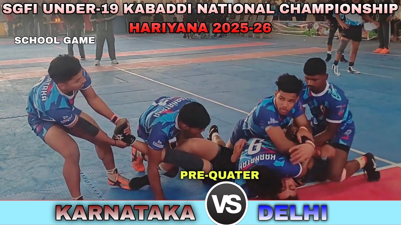PRE-QUATER | KARNATAKA 🆚 DEHLI || SGFI UNDER-19 KABADDI NATIONAL CHAMPIONSHIP 2026