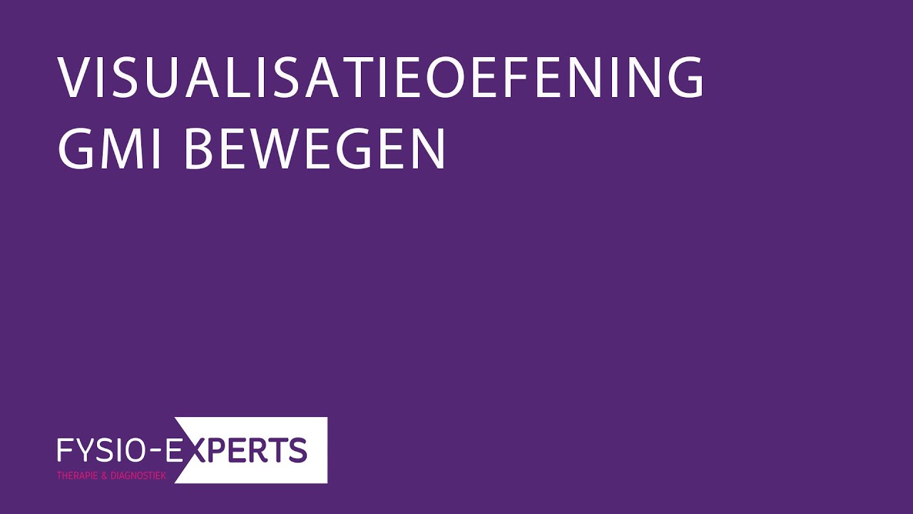 VISUALISATIE OEFENING GMI FYSIO EXPERTS