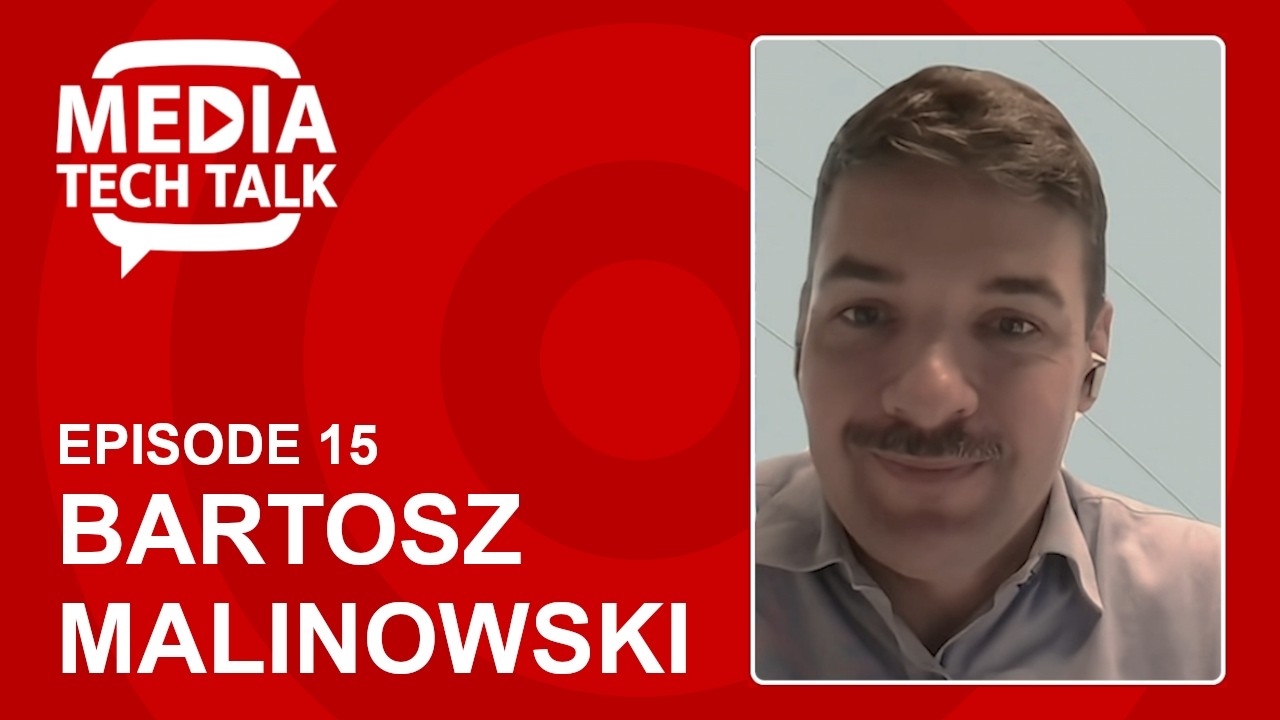 Bartosz Malinowski (Adform) - Media Tech Talk #015