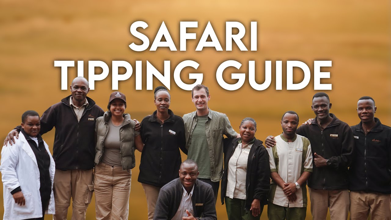 Tipping on Safari: What You Should Know