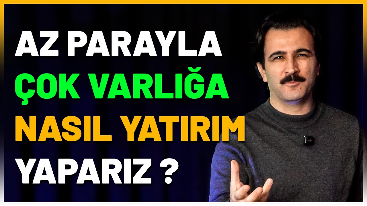 AZ PARAYLA ÇOK VARLIĞA NASIL YATIRIM YAPARIZ