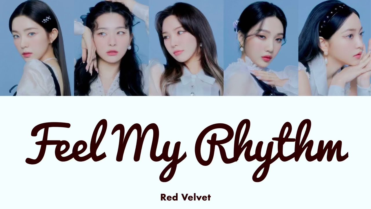 【日本語訳・パート分け･カナルビ・KPOP】Feel My Rhythm/Red Velvet(レッドベルベット)