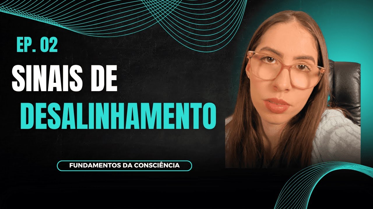 Os sinais de desalinhamento que você ignora #Ep.02